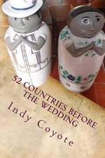 52 Countries Before the Wedding