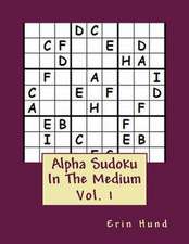 Alpha Sudoku in the Medium Vol. 1