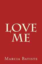Love Me