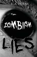 Zombiism and Other Lies