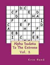 Alpha Sudoku to the Extreme Vol. 2