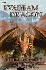 The Evadeam Dragon the Trahe Chronicles Book Two