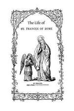 The Life of St. Frances of Rome