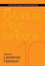 More 10-Minute Plays for Teens