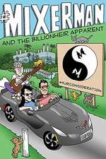 #Mixerman and the Billionheir Apparent: For Piano, Vocal, Guitar, Electronic Keyboard & All "C" Instruments