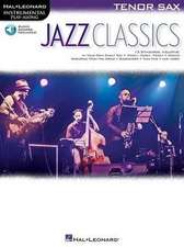 Jazz Classics: Instrumental Play-Along for Tenor Sax [With Access Code]