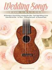 Hal Leonard Publishing Corporation: Wedding Songs For Ukulel