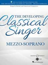 The Developing Classical Singer: Songs by British and American Composers - Mezzo-Soprano