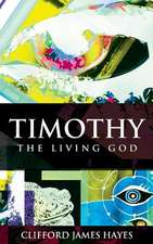 Timothy, the Living God