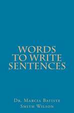 Words to Write Sentences