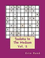 Sudoku in the Medium Vol. 2