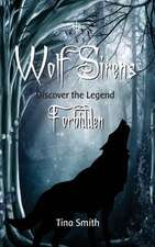 Wolf Sirens Forbidden