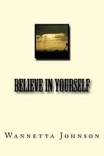 Believe in Yourself