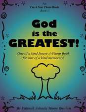 God Is the Greatest!