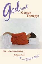 God and Gerson Therapy