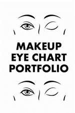 Makeup Eye Chart Portfolio