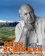 Kees Schikker - My Story