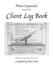 Pilates Expanded Presents the Client Log Book