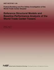 Reference Structural Models and Baseline Performance Analysis of the World Trade Center Towers