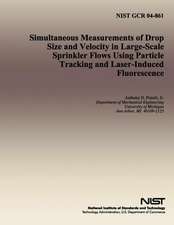 Simultaneous Measurements of Drop Size and Velocity in Large-Scale Sprinkler Flows Using Particle Tracking and Laser-Induced Fluorescence