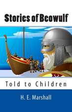 Stories of Beowulf Told to Children