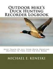 Outdoor Mike's Duck Hunting Recorder Logbook