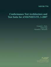 Conformance Test Architecture and Test Suite for ANSI/Nist-Itl 1-2007