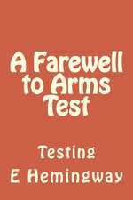 A Farewell to Arms Test