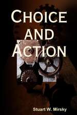 Choice and Action