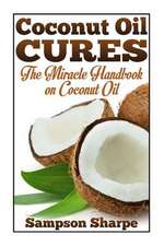 Coconut Oil Cures