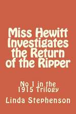 Miss Hewitt Investigates the Return of the Ripper