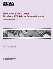 Fort Collins Science Center Fiscal Year 2008 Science Accomplishments