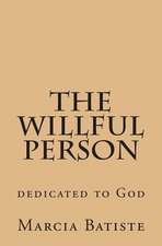 The Willful Person