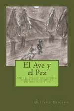 El Ave y El Pez