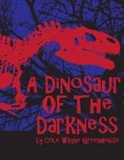 Dinosaur of the Darkness