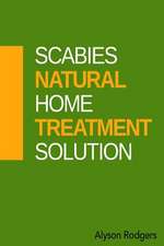 Scabies Natural Home Treatment Solution