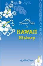 Little Known Tale in Hawaii History