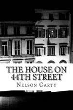 The House on 44th Street