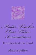 Master Teacher Class Three Insinuations