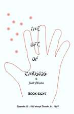 The Life of Christos Book Eight