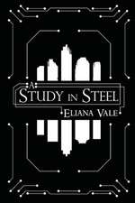 A Study in Steel