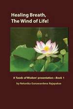 Healing Breath, the Wind of Life