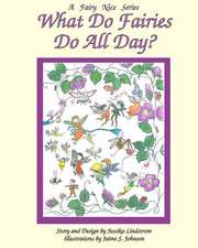 What Do Fairies Do All Day?