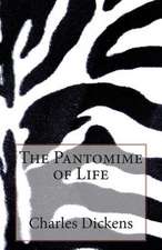 The Pantomime of Life