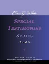 Ellen G. White Special Testimonies, Series A and B