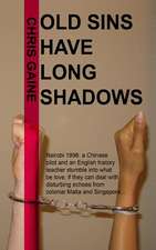 Old Sins Have Long Shadows