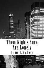 Them Nights Sure Are Lonely