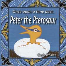 Once Upon a Time Past, Peter the Pterosaur