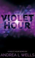 The Violet Hour