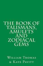 The Book of Talismans, Amulets and Zodiacal Gems